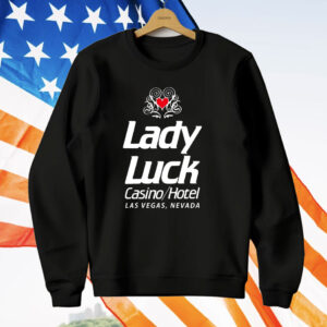 Lady Luck Casino And Hotel Las Vegas Nevada T-Shirt
