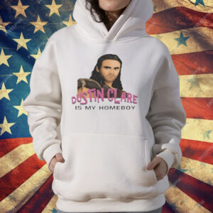 Liam Dustin Clare Is My Homeboy T-Shirt