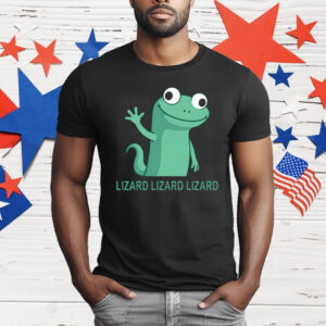 Lizard Lizard Lizard Funny Weirdcore Humor T-Shirt