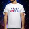 Los Angeles Angels I have Joker T-Shirt