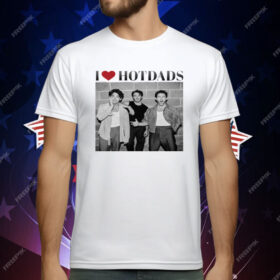 Love Hot Dads Jonas Brothers T-Shirt