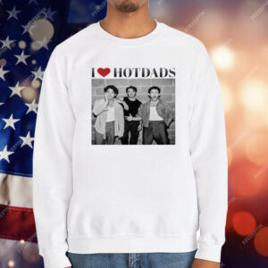 Love Hot Dads Jonas Brothers T-Shirt