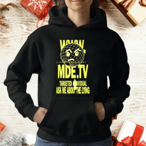 MDE TV Illegal Broadcast Targeted Individual T-Shirt