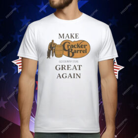 Make Cracker Barrel Great Again Old Country Store T-Shirt
