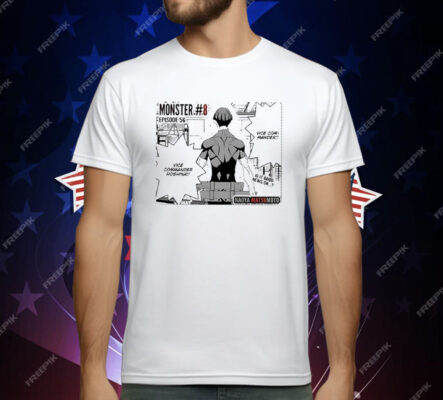 Monster #8 Episode 56 Vice Commander T-Shirt
