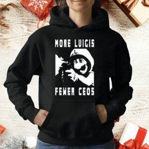 More Luigis Fewer Ceos T-Shirt