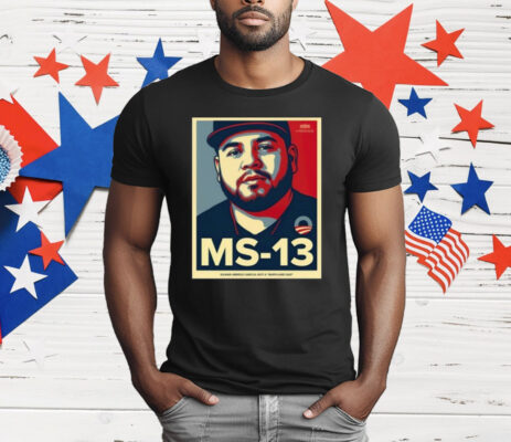 Ms 13 Kilmar Abrego Garcia Not A Maryland Dad Shirt
