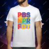 PBS NPR FDT Pride T-Shirt