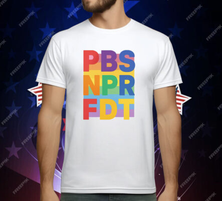 PBS NPR FDT Pride T-Shirt