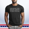 Newsom Was Right About Everything 2025 T-Shirt