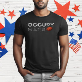Occupy Mars T-Shirt
