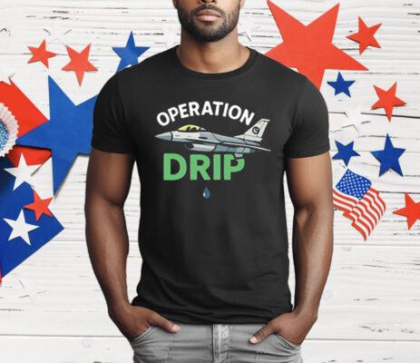 Operation Drip T-Shirt