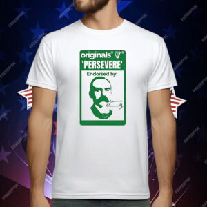 Originals Persevere Endorsed By James Connolly T-Shirt