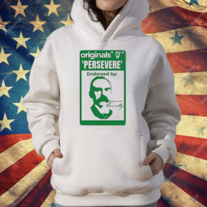 Originals Persevere Endorsed By James Connolly T-Shirt