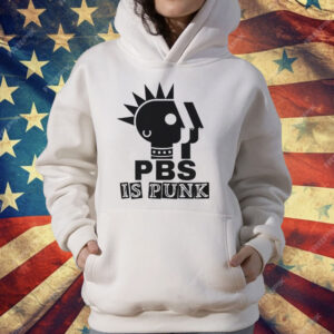PBS Is Punk T-Shirt