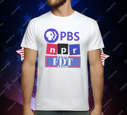 PBS NPR FDT T-Shirt