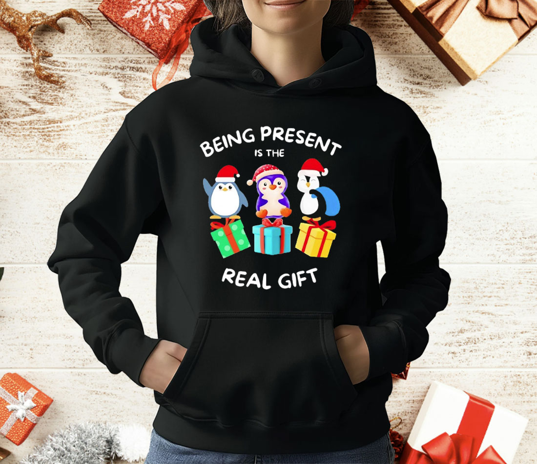 Penguin Being Present Is The Real Gift Christmas T-Shirt