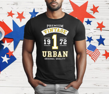 Premium Vintage Urban Original Quality 1972 T-Shirt