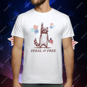 Raccoon Feral And Free Patriotic 4th Of July T-Shirt