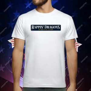 Rappin' Dragons Mission Team T-Shirt