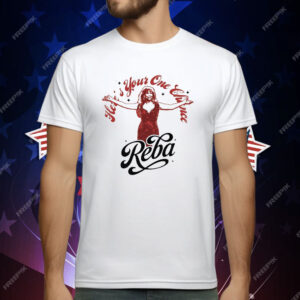 Reba Fancy Here’s Your One Chance Photo T-Shirt