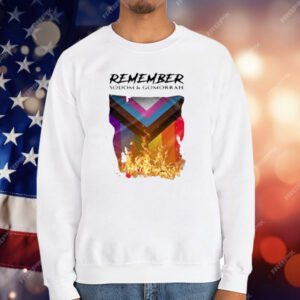 Remember Sodom & Gomorrah T-Shirt