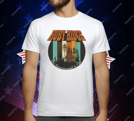 Ruby Ridge Our Government Is Evil T-Shirt