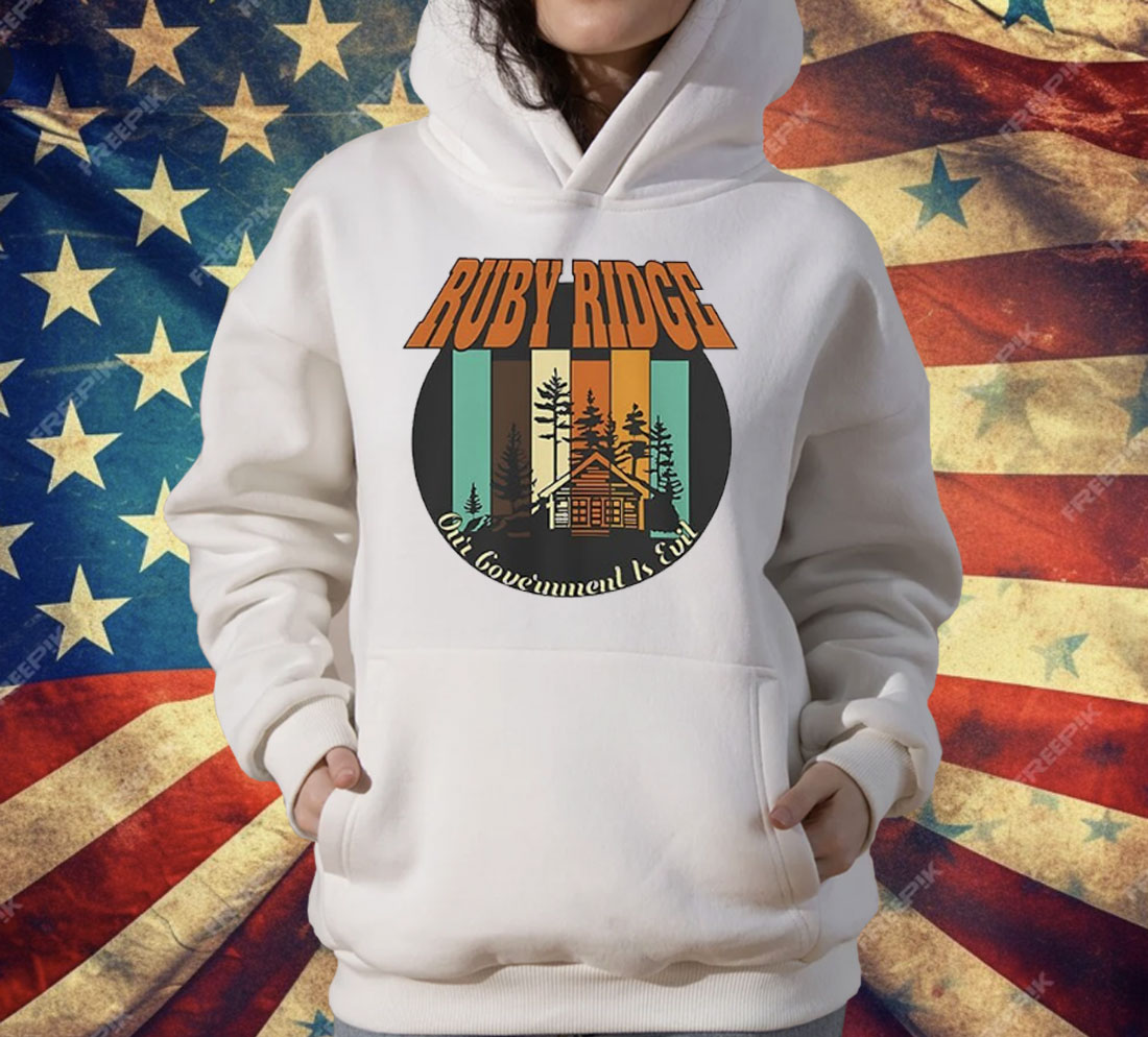 Ruby Ridge Our Government Is Evil T-Shirt
