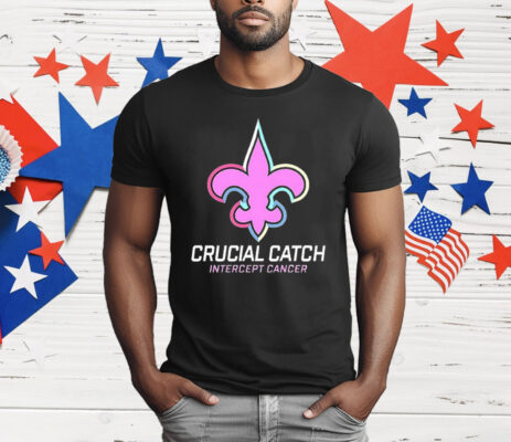 Saints Crucial Catch Intercept Cancer T-Shirt