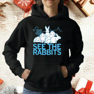 See The Rabbits T-Shirt