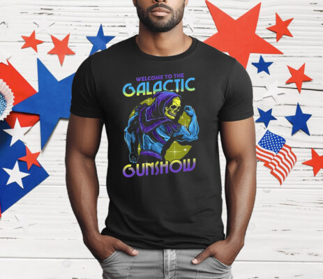 Skeletor Flexing His Muscles Welcome To The Galactic Gunshow T-Shirt