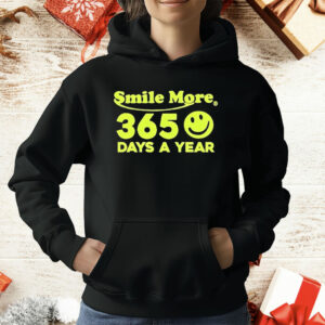 Smile More 365 Days A Year T-Shirt