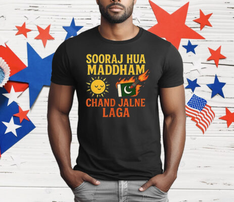 Sooraj Hua Maddham Chand Jalne Laga T-Shirt