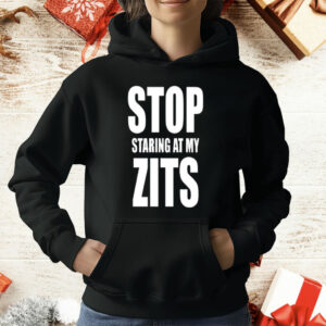 Stop Staring at My Zits T-Shirt