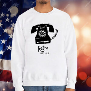 Telephone Retro Not Old T-Shirt