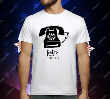 Telephone Retro Not Old T-Shirt