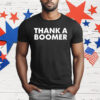Thank A Boomer T-Shirt