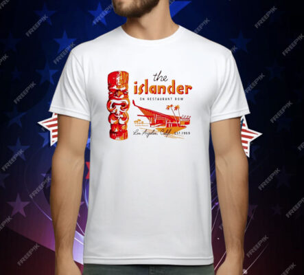 The Islander On Restaurant Row Los Angeles CA Est 1959 T-Shirt