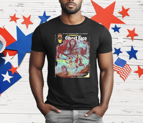 The Terror Of Ghostface He Lives Terrifying Phone Calls Horror Terror Tales T-Shirt