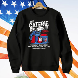 The Caterie Reunion III Presented By Red Rock And Blue 2025 T-Shirt
