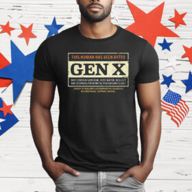 This Human Has Been Rated Gex X T-Shirt