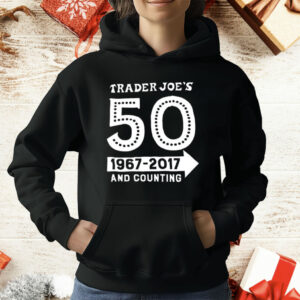 Trader Joe’s 50 1967 2017 And Counting T-Shirt