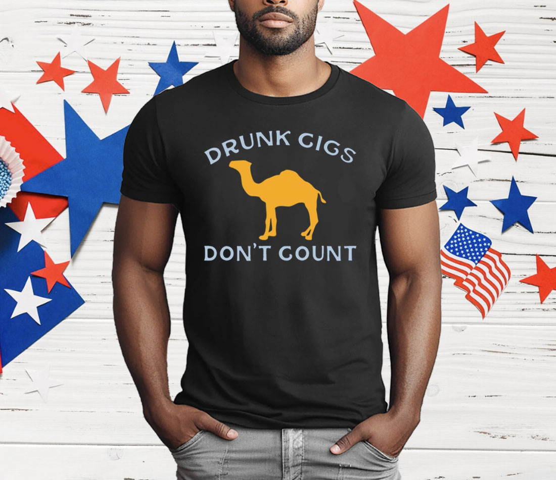 Trashcan Paul Camel Drunk Cigs Don't Count T-Shirt