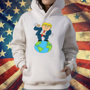 Trump Dancing On Top Of The World T-Shirt