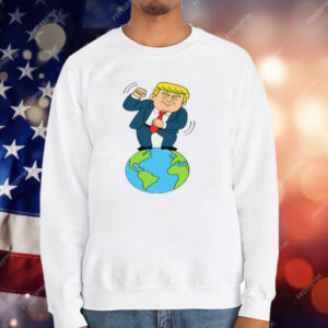 Trump Dancing On Top Of The World T-Shirt