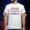 Trump’s Executive Orders And SCOTUS Rulings Are Crapping on America T-Shirt