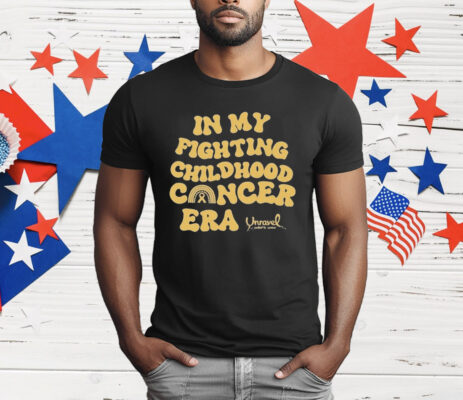 Unravel Pediatric Breast Cancer In My Fighting Childhood Cancer Era T-Shirt