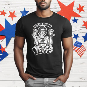 Vote For Storage Yesss T-Shirt