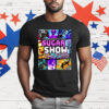 Welcome To The Suga Show Sean Sugar O’malley T-Shirt