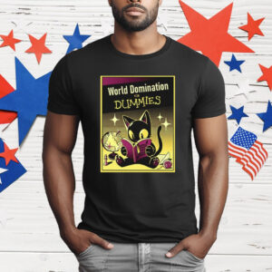 World Domination For Dummies T-Shirt